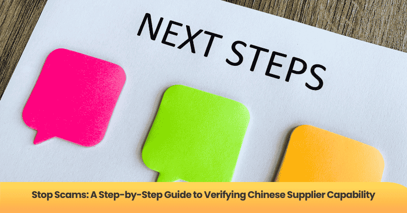 Stop Scams: A Step-by-Step Guide to Verifying Chinese Supplier Capability